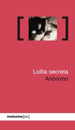 LOLITA SECRETA | 9788415373001 | ANÓNIMO | Llibreria Online de Banyoles | Comprar llibres en català i castellà online