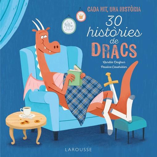30 HISTÒRIES DE DRACS | 9788419739889 | DESFOUR, AURÉLIE | Llibreria Online de Banyoles | Comprar llibres en català i castellà online