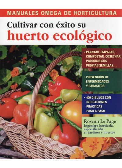 CULTIVAR CON ÉXITO SU HUERTO ECOLÓGICO | 9788428215534 | LE PAGE, ROSENN | Llibreria Online de Banyoles | Comprar llibres en català i castellà online