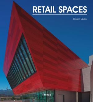 RETAIL SPACES | 9788415829430 | INSTITUTO MONSA DE EDICIONES S.A. | Llibreria Online de Banyoles | Comprar llibres en català i castellà online