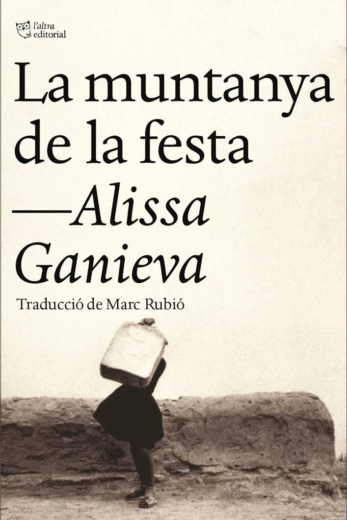 LA MUNTANYA DE LA FESTA | 9788494348174 | GANÍEVA, ALISSA | Llibreria Online de Banyoles | Comprar llibres en català i castellà online