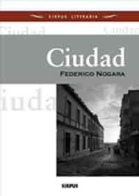 CIUDAD | 9788496483637 | NOGARA CASTRO, FEDERICO | Llibreria Online de Banyoles | Comprar llibres en català i castellà online