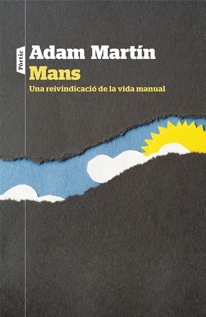 MANS. UNA REIVINDICACIÓ DE LA VIDA MANUAL | 9788498093636 | MARTÍN SKILTON ADAM  | Llibreria Online de Banyoles | Comprar llibres en català i castellà online