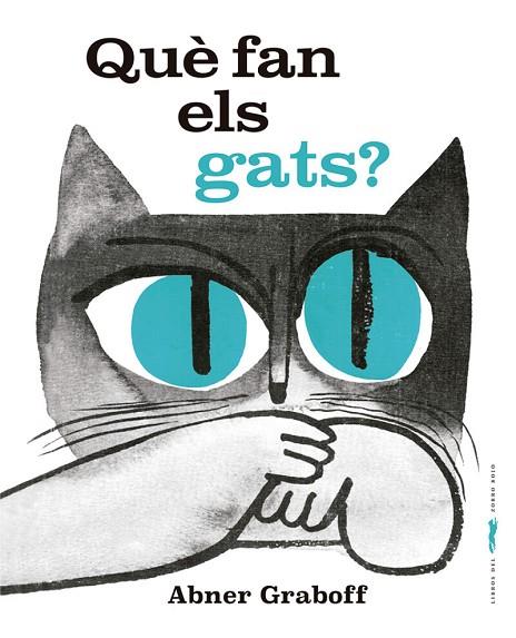 QUÈ FAN ELS GATS? | 9788412635386 | GRABOFF, ABNER | Llibreria Online de Banyoles | Comprar llibres en català i castellà online