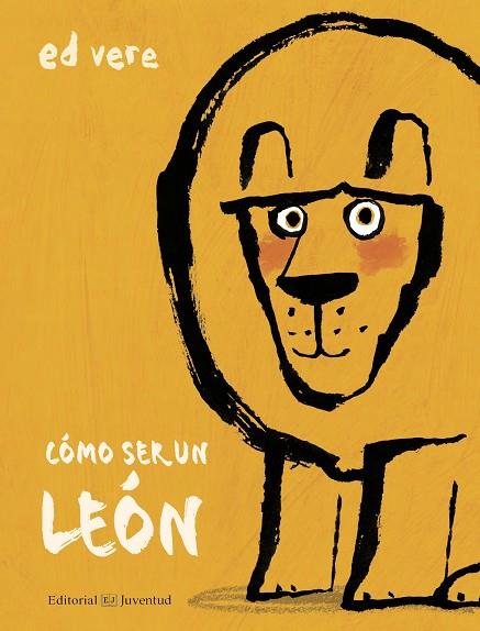 CÓMO SER UN LEÓN | 9788426144881 | VERE, ED | Llibreria Online de Banyoles | Comprar llibres en català i castellà online