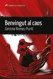 BENVINGUT AL CAOS | 9788419415233 | ROMEU PUNTÍ, GEMMA | Llibreria Online de Banyoles | Comprar llibres en català i castellà online