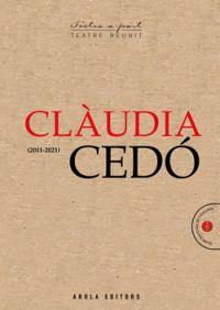CLÀUDIA CEDÓ (2011-2021) | 9788412618129 | CEDO, CLAUDIA | Llibreria Online de Banyoles | Comprar llibres en català i castellà online