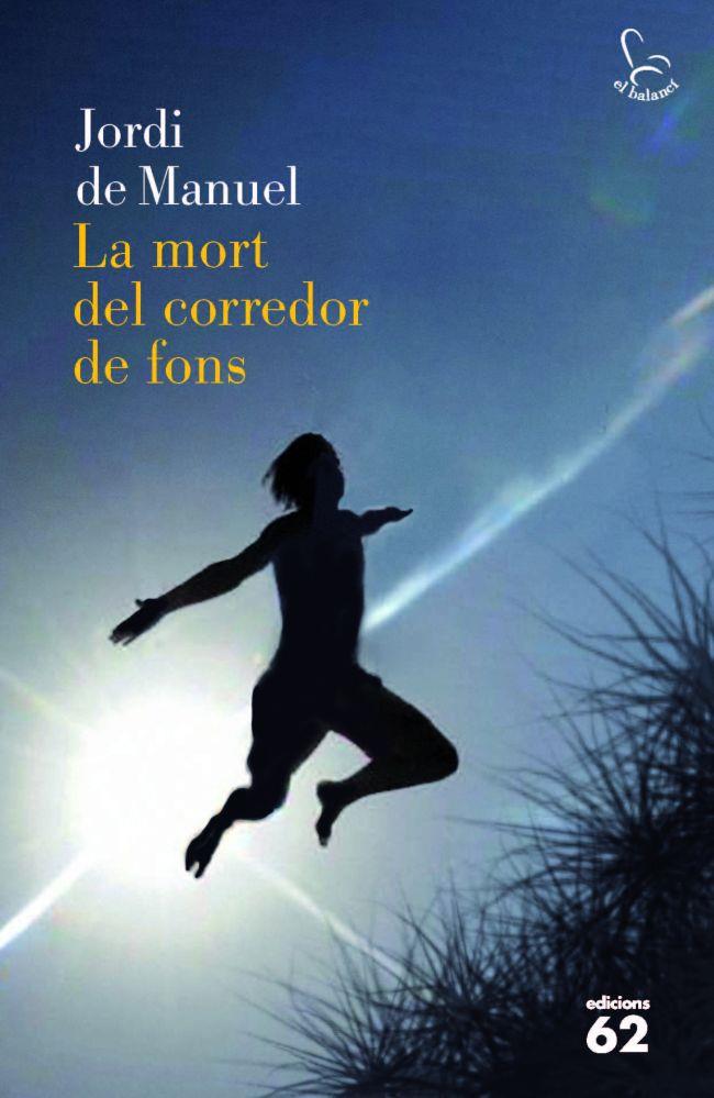 MORT DEL CORREDOR DE FONS, LA | 9788429768824 | DE MANUEL, JORDI | Llibreria Online de Banyoles | Comprar llibres en català i castellà online