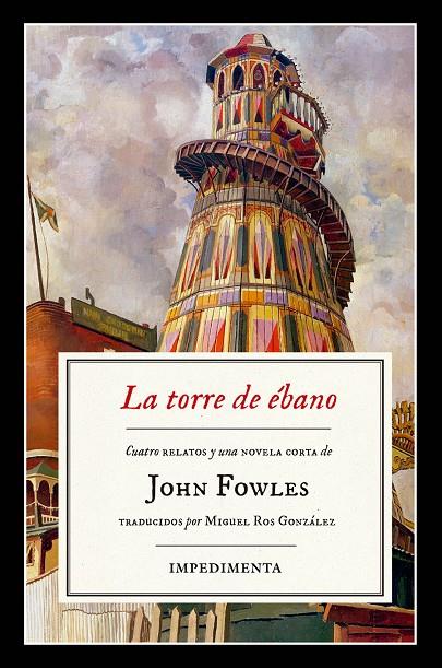 LA TORRE DE ÉBANO | 9788416542833 | FOWLES, JOHN | Llibreria Online de Banyoles | Comprar llibres en català i castellà online