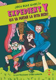 EXPEDIENT Y 1: QUI VA MATAR LA RITA RISK? | 9788466157520 | DÍAZ GARCÍA, JOSU | Llibreria Online de Banyoles | Comprar llibres en català i castellà online