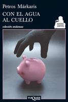 CON EL AGUA AL CUELLO | 9788483833575 | MARKARIS, PETROS | Llibreria Online de Banyoles | Comprar llibres en català i castellà online