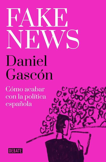 FAKE NEWS | 9788418967504 | GASCÓN, DANIEL | Llibreria Online de Banyoles | Comprar llibres en català i castellà online