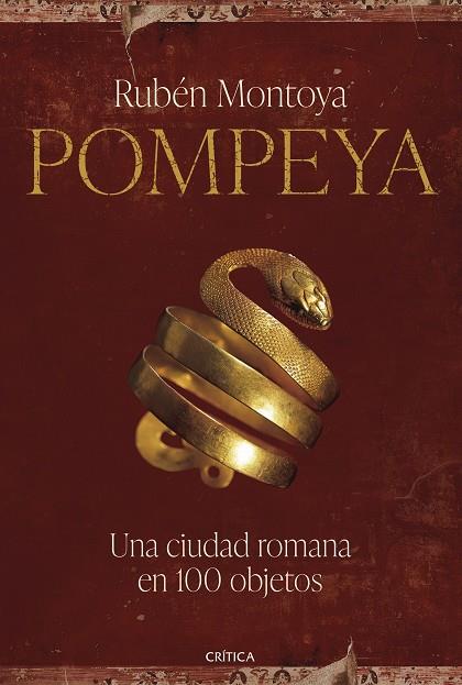 POMPEYA. UNA CIUDAD ROMANA EN 100 OBJETOS | 9788491996248 | MONTOYA, RUBÉN | Llibreria Online de Banyoles | Comprar llibres en català i castellà online