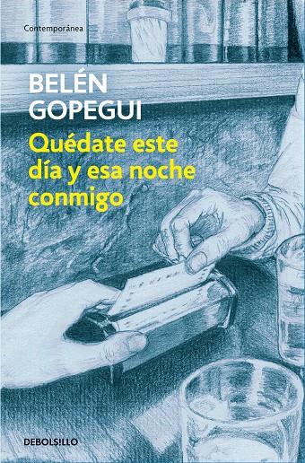 QUÉDATE ESTE DÍA Y ESTA NOCHE CONMIGO | 9788466346443 | GOPEGUI, BELÉN | Llibreria Online de Banyoles | Comprar llibres en català i castellà online