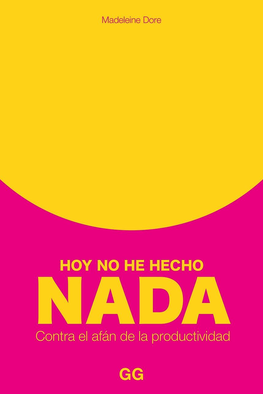 HOY NO HE HECHO NADA | 9788425234132 | DORE, MADELEINE | Llibreria Online de Banyoles | Comprar llibres en català i castellà online