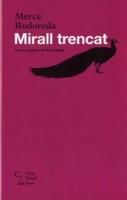 MIRALL TRENCAT | 9788473292245 | RODOREDA, MERCÈ | Llibreria Online de Banyoles | Comprar llibres en català i castellà online