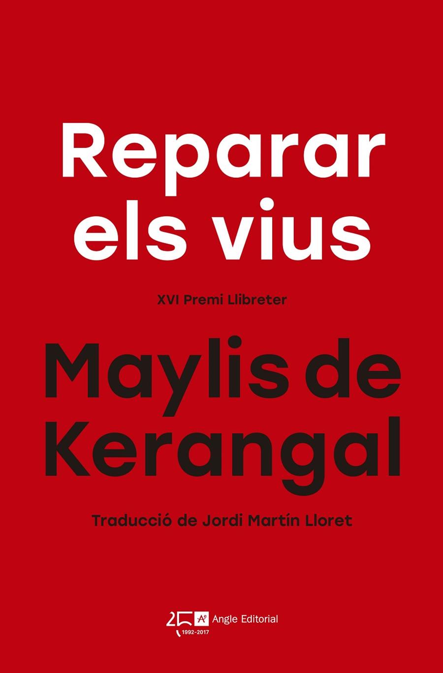 REPARAR ELS VIUS | 9788415307822 | DE KERANGAL, MAYLIS | Llibreria Online de Banyoles | Comprar llibres en català i castellà online