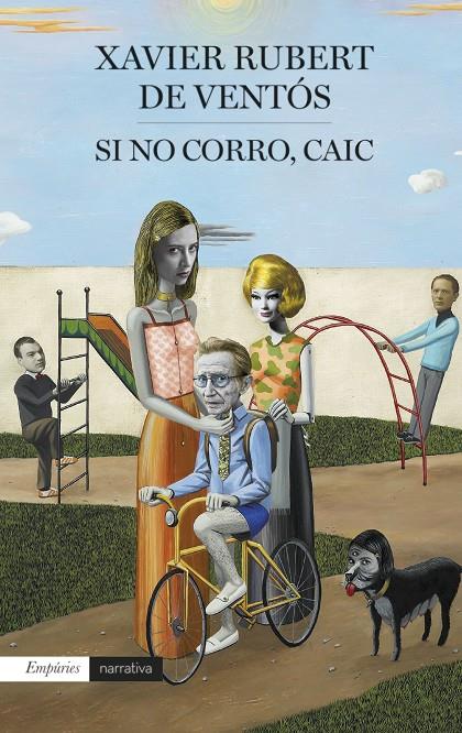 SI NO CORRO, CAIC | 9788417016241 | RUBERT DE VENTÓS, XAVIER | Llibreria Online de Banyoles | Comprar llibres en català i castellà online