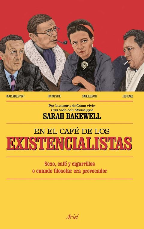 EN EL CAFÉ DE LOS EXISTENCIALISTAS | 9788434423992 | BAKEWELL, SARAH | Llibreria Online de Banyoles | Comprar llibres en català i castellà online