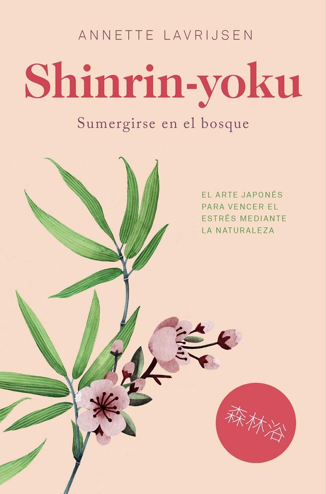 SHINRIN-YOKU | 9788417302085 | LAVRIJSEN, ANNETTE | Llibreria Online de Banyoles | Comprar llibres en català i castellà online