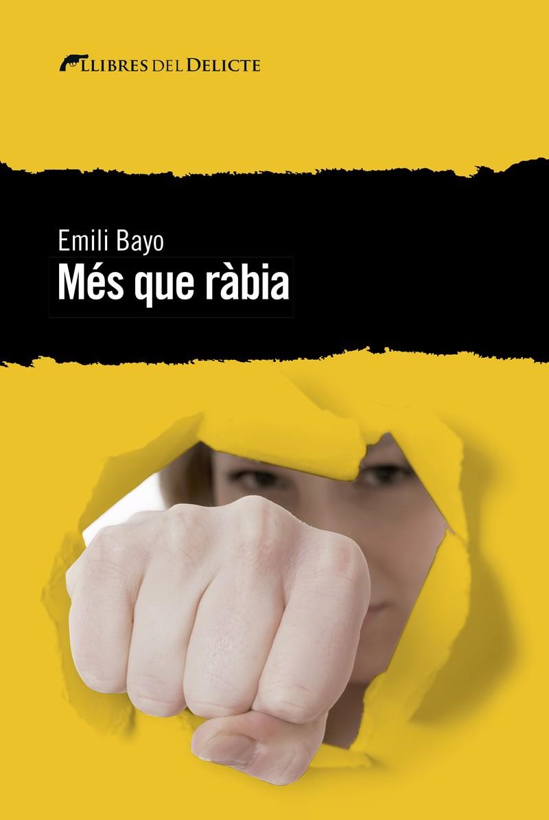 MES QUE RABIA - CAT | 9788494788994 | BAYO, EMILI | Llibreria Online de Banyoles | Comprar llibres en català i castellà online