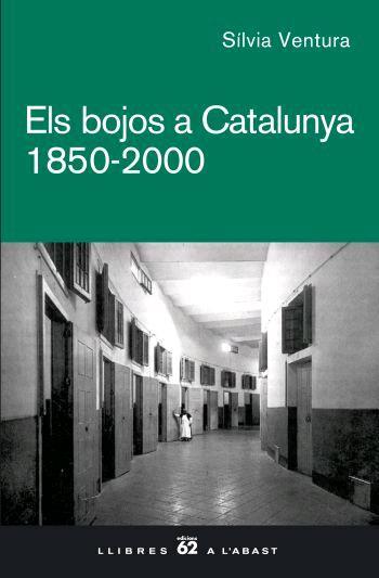 BOJOS A CATALUNYA, ELS 1850-2000 (LLIBRES A L'ABAST 407) | 9788429760507 | VENTURA, SILVIA | Llibreria Online de Banyoles | Comprar llibres en català i castellà online