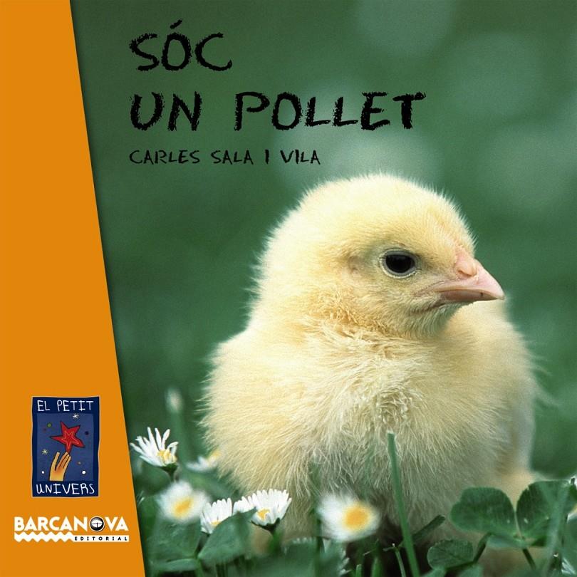 SÓC UN POLLET | 9788448926618 | SALA VILA, CARLES | Llibreria Online de Banyoles | Comprar llibres en català i castellà online