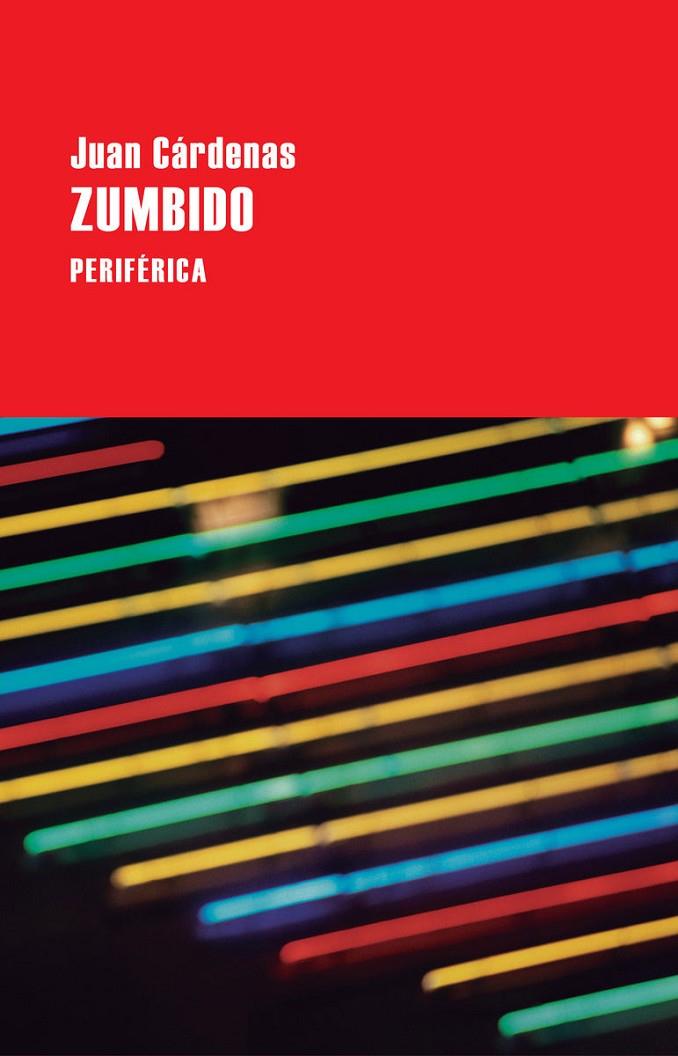 ZUMBIDO | 9788416291557 | CÁRDENAS, JUAN | Llibreria Online de Banyoles | Comprar llibres en català i castellà online