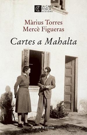 CARTES A MAHALTA | 9788473292207 | TORRES, MÀRIUS/FIGUERAS, MERCÈ | Llibreria Online de Banyoles | Comprar llibres en català i castellà online