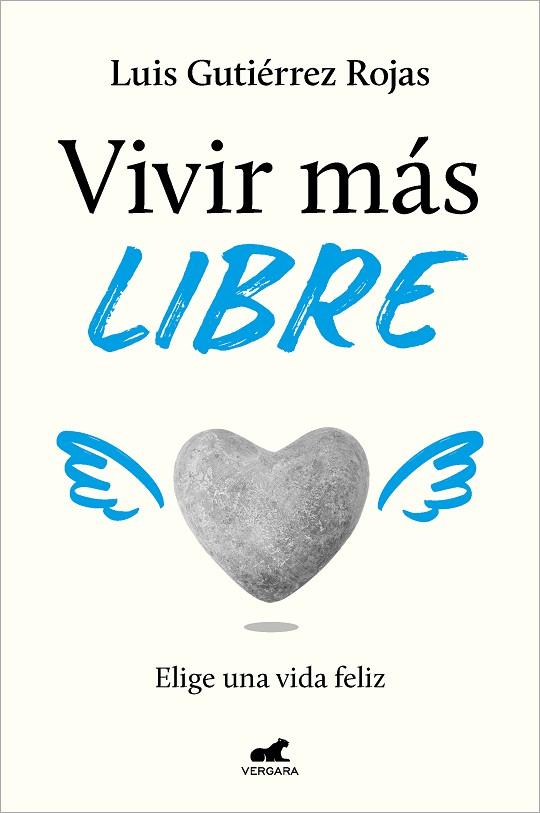 VIVIR MÁS LIBRE | 9788419248060 | GUTIÉRREZ ROJAS, LUIS | Llibreria Online de Banyoles | Comprar llibres en català i castellà online