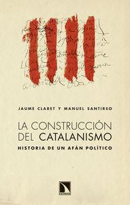 CONSTRUCCIÓN DEL CATALANISMO, LA | 9788483198988 | CLARET, JAUME  | Llibreria Online de Banyoles | Comprar llibres en català i castellà online