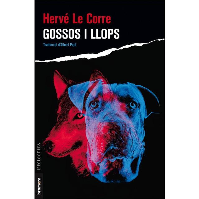 GOSSOS I LLOPS | 9788490268018 | LE CORRE, HERVÉ | Llibreria Online de Banyoles | Comprar llibres en català i castellà online