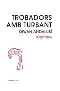 TROBADORS AMB TURBANT | 9788416987030 | PIERA, JOSEP | Llibreria Online de Banyoles | Comprar llibres en català i castellà online