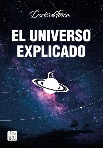EL UNIVERSO EXPLICADO | 9788408251842 | DOCTOR FISIÓN | Llibreria Online de Banyoles | Comprar llibres en català i castellà online