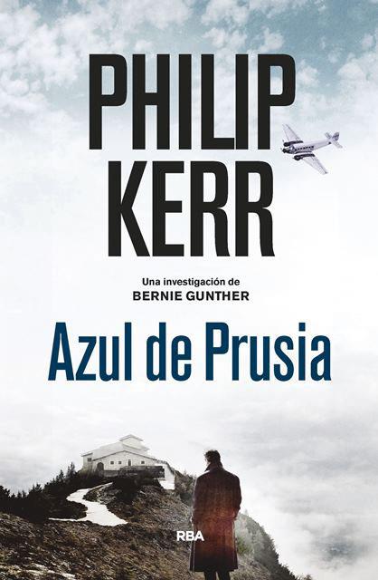 AZUL DE PRUSIA (BERNIE GUNTHER, 12) | 9788490568910 | KERR , PHILIP | Llibreria Online de Banyoles | Comprar llibres en català i castellà online