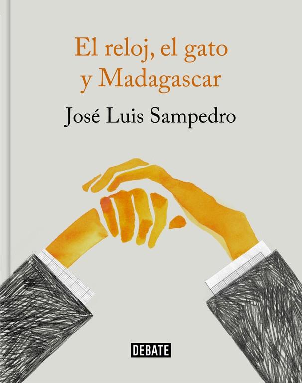 RELOJ, EL GATO Y MADAGASCAR, EL | 9788499926087 | SAMPEDRO, JOSÉ LUIS | Llibreria Online de Banyoles | Comprar llibres en català i castellà online