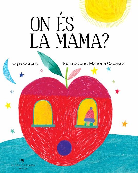 ON ÉS LA MAMA? | 9788417000554 | CERCÓS BERNAL, OLGA | Llibreria Online de Banyoles | Comprar llibres en català i castellà online
