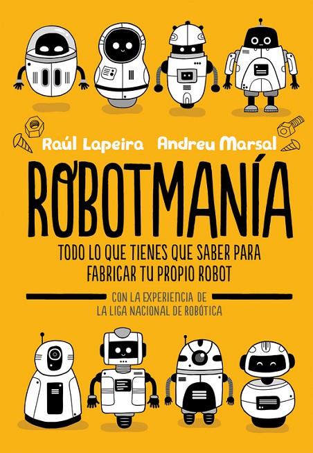 ROBOTMANÍA | 9788416712885 | LAPEIRA, RAÚL/MARSAL, ANDREU | Llibreria Online de Banyoles | Comprar llibres en català i castellà online