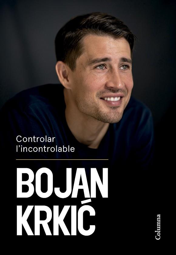 CONTROLAR L'INCONTROLABLE | 9788466431750 | KRKIC PÉREZ, BOJAN | Llibreria Online de Banyoles | Comprar llibres en català i castellà online