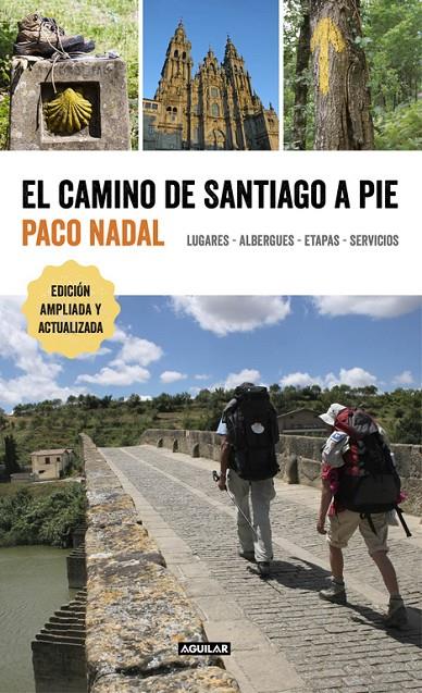 EL CAMINO DE SANTIAGO A PIE | 9788403516618 | NADAL, PACO | Llibreria Online de Banyoles | Comprar llibres en català i castellà online