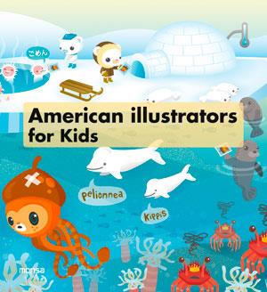 AMERICAN ILLUSTRATORS FOR KIDS | 9788415829188 | INSTITUTO MONSA DE EDICIONES S.A. | Llibreria Online de Banyoles | Comprar llibres en català i castellà online