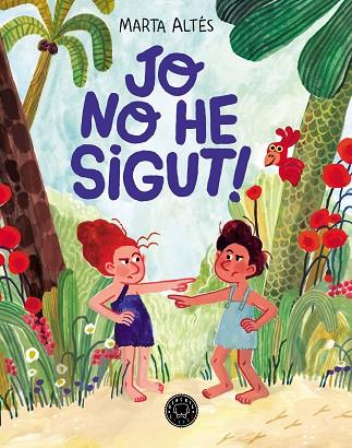 JO NO HE SIGUT! | 9788419654885 | ALTÉS, MARTA | Llibreria Online de Banyoles | Comprar llibres en català i castellà online