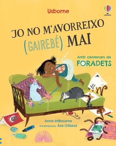JO NO M'AVORREIXO (GAIREBÉ) MAI | 9781803705293 | MILBOURNE, ANNA | Llibreria Online de Banyoles | Comprar llibres en català i castellà online