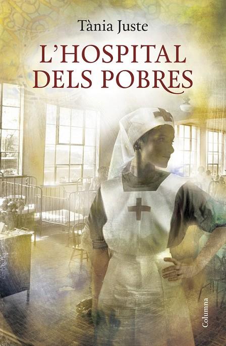 HOSPITAL DELS POBRES, L' | 9788466419031 | JUSTE, TÀNIA | Llibreria Online de Banyoles | Comprar llibres en català i castellà online