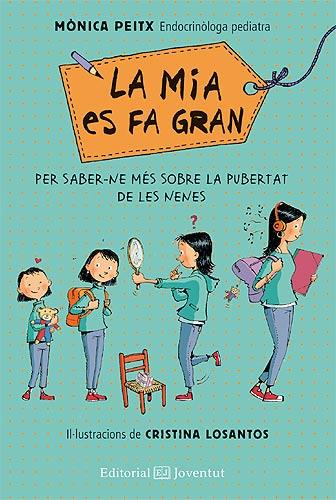 LA MIA ES FA GRAN, de Mònica Peitx i il·lustracions de Cristina Losantos - Llibreria Online de Banyoles | Comprar llibres en català i castellà online