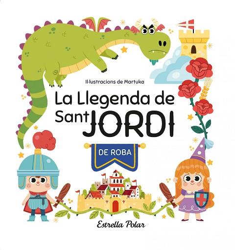 LA LLEGENDA DE SANT JORDI DE ROBA | 9788413897042 | GARCÍA PÉREZ, MARTA | Llibreria Online de Banyoles | Comprar llibres en català i castellà online