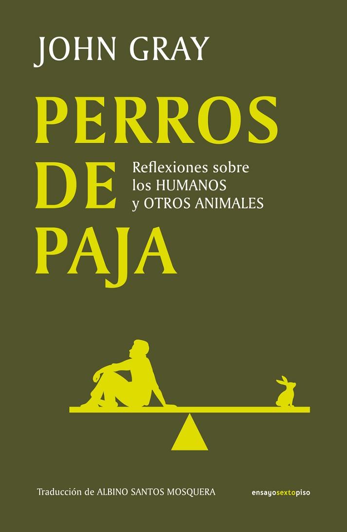 PERROS DE PAJA | 9788419261625 | GRAY, JOHN | Llibreria Online de Banyoles | Comprar llibres en català i castellà online