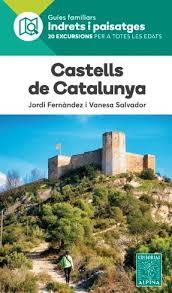 CASTELLS DE CATALUNYA | 9788480907323 | FERNÁNDEZ, JORDI/SALVADOR, VANESA | Llibreria Online de Banyoles | Comprar llibres en català i castellà online