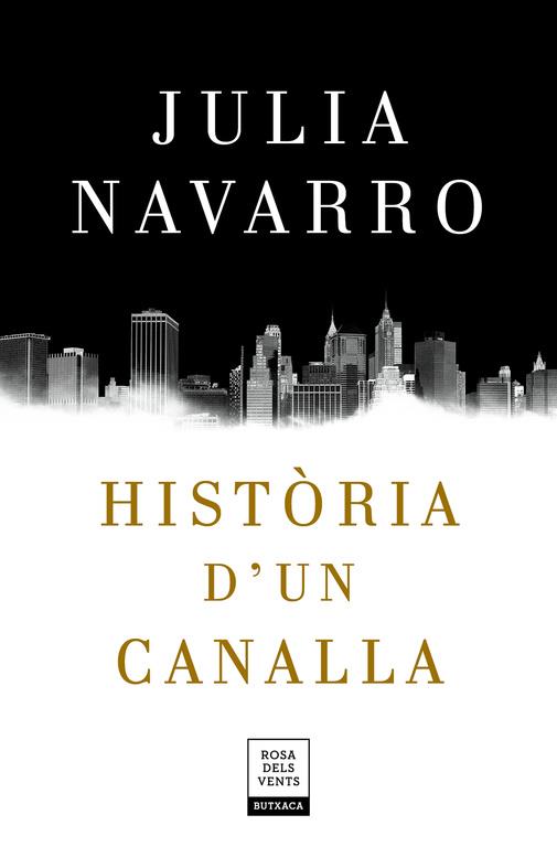 HISTÒRIA D'UN CANALLA | 9788417444198 | NAVARRO, JULIA | Llibreria Online de Banyoles | Comprar llibres en català i castellà online