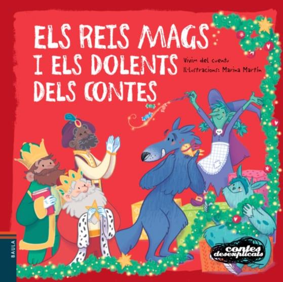 ELS REIS MAGS I ELS DOLENTS DELS CONTES | 9788447935451 | VIVIM DEL CUENTU | Llibreria Online de Banyoles | Comprar llibres en català i castellà online